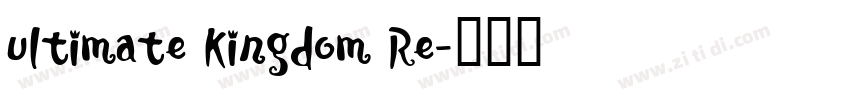 Ultimate Kingdom Re字体转换